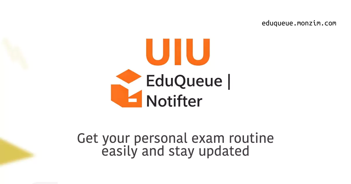 UIU EduQueue: Personalized Exam Routine Management cover